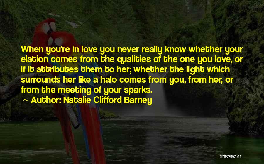 If You Really Love Her Quotes By Natalie Clifford Barney