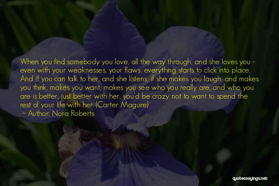 If You Really Love Her Quotes By Nora Roberts