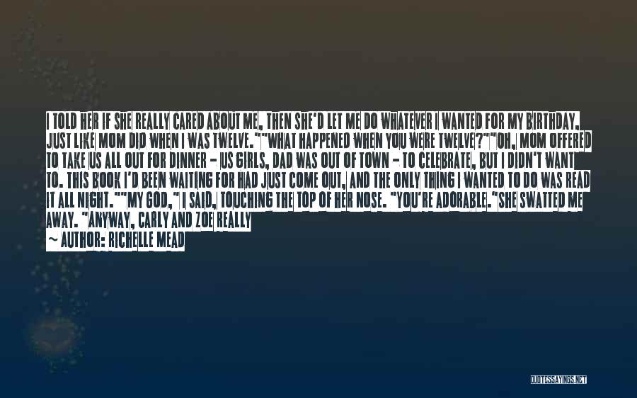 If You Really Love Her Quotes By Richelle Mead If You Really Love Her Quotes By Richelle Mead