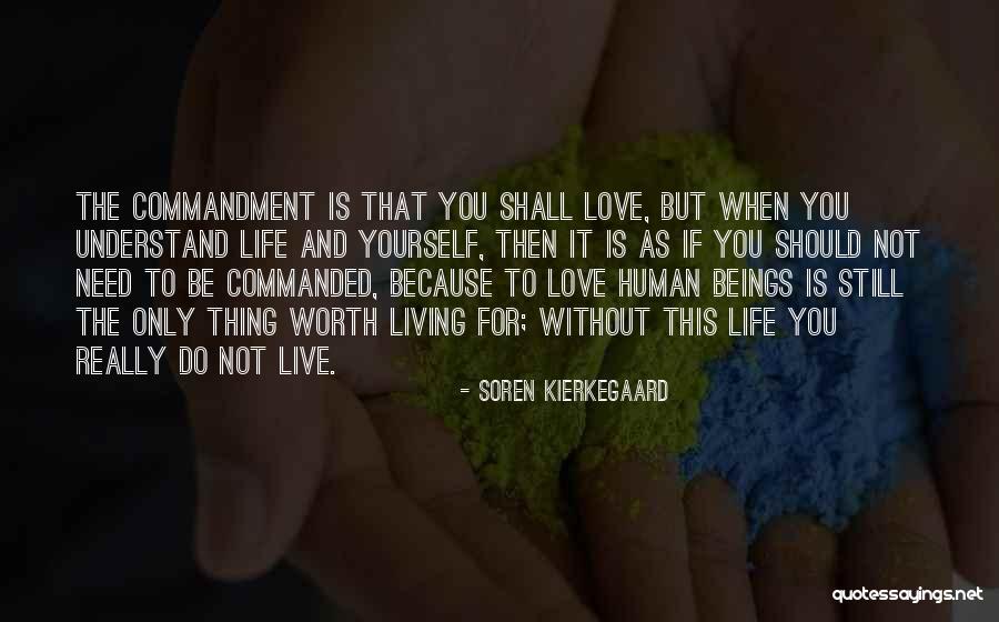 If You Really Love Quotes By Soren Kierkegaard