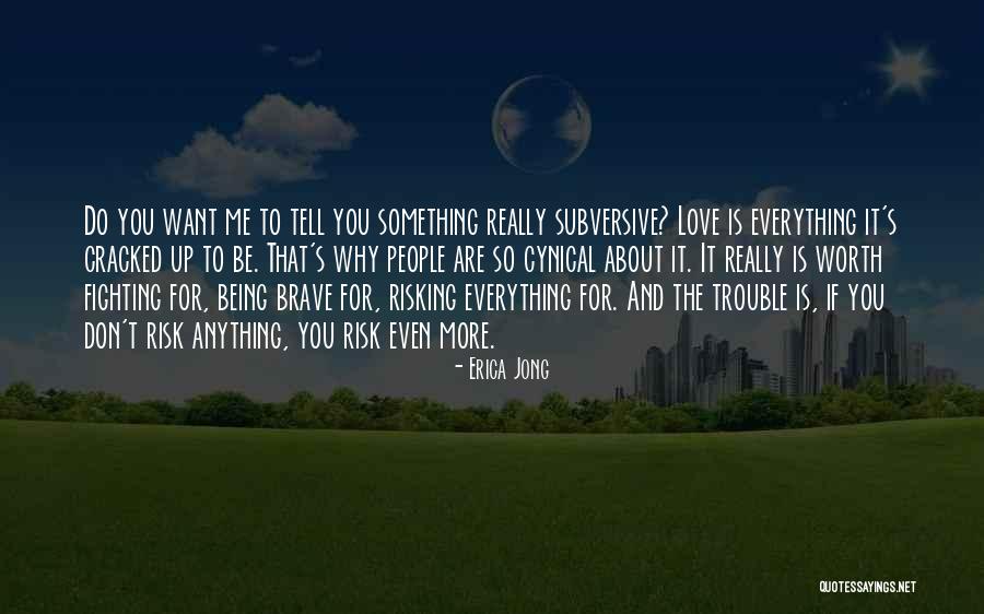 If You Really Love Something Quotes By Erica Jong If You Really Love Something Quotes By Erica Jong