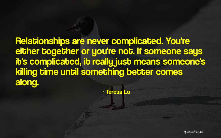 If You Really Love Something Quotes By Teresa Lo