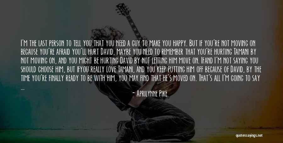 If You Really Love The Person Quotes By Aprilynne Pike If You Really Love The Person Quotes By Aprilynne Pike