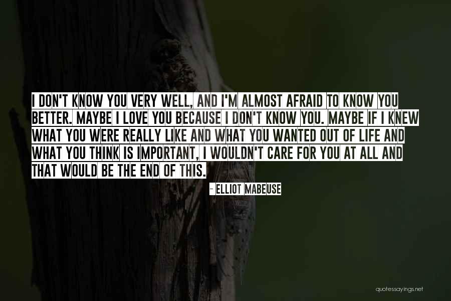 If You Really Love The Person Quotes By Elliot Mabeuse If You Really Love The Person Quotes By Elliot Mabeuse