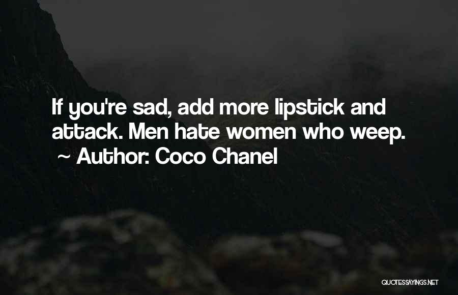 If You Sad Quotes By Coco Chanel