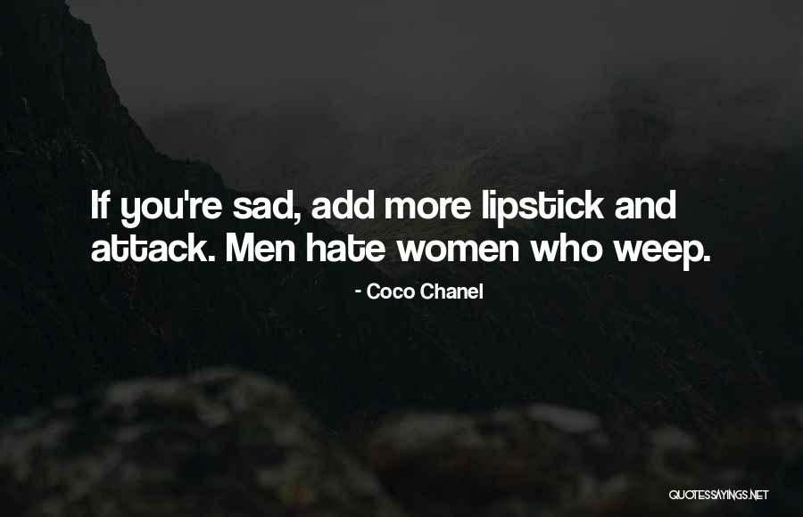 If You Sad Quotes By Coco Chanel