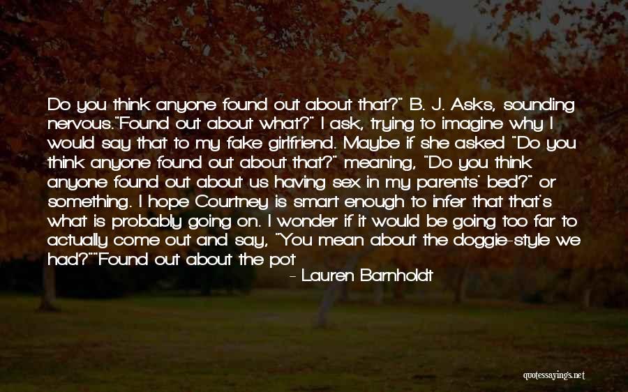 If You Say Something Mean It Quotes By Lauren Barnholdt If You Say Something Mean It Quotes By Lauren Barnholdt