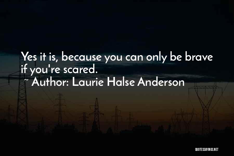 If You Scared Quotes By Laurie Halse Anderson