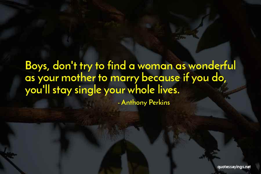 If You Single Quotes By Anthony Perkins If You Single Quotes By Anthony Perkins