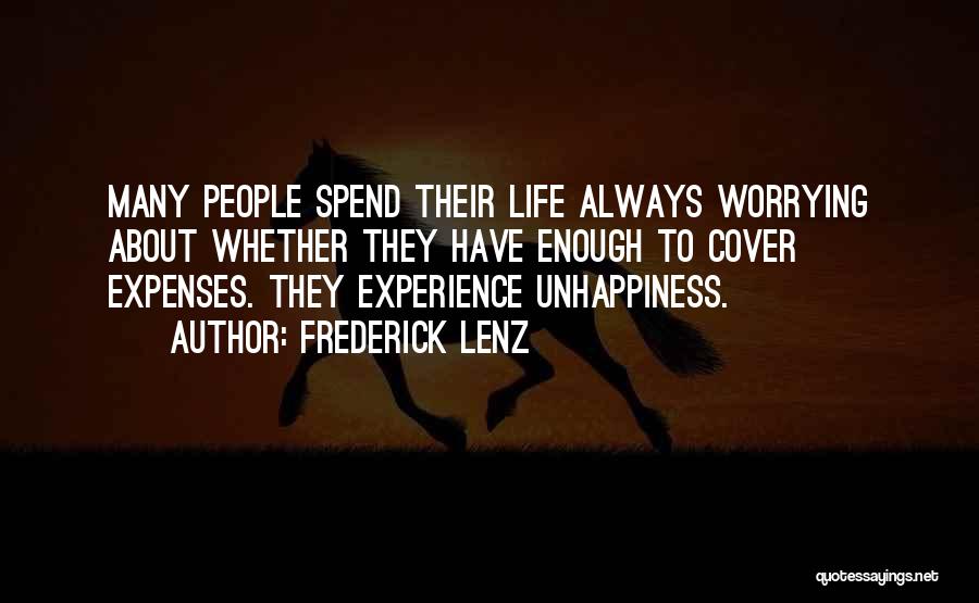 If You Spend Your Life Worrying Quotes By Frederick Lenz