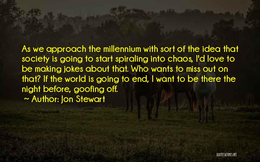 If You Start To Miss Me Quotes By Jon Stewart