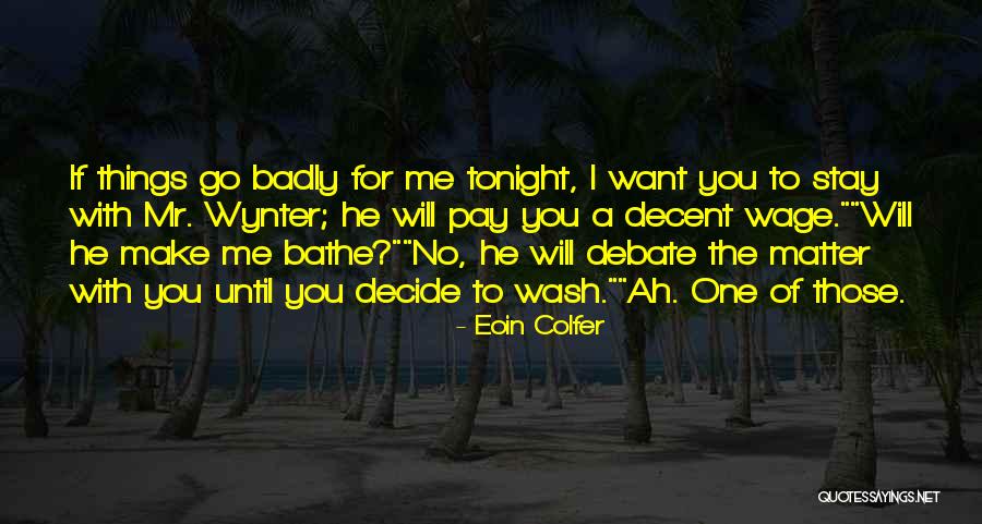 If You Stay With Me Quotes By Eoin Colfer