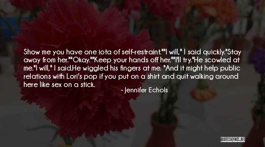 If You Stay With Me Quotes By Jennifer Echols