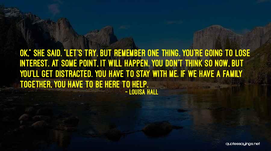 If You Stay With Me Quotes By Louisa Hall