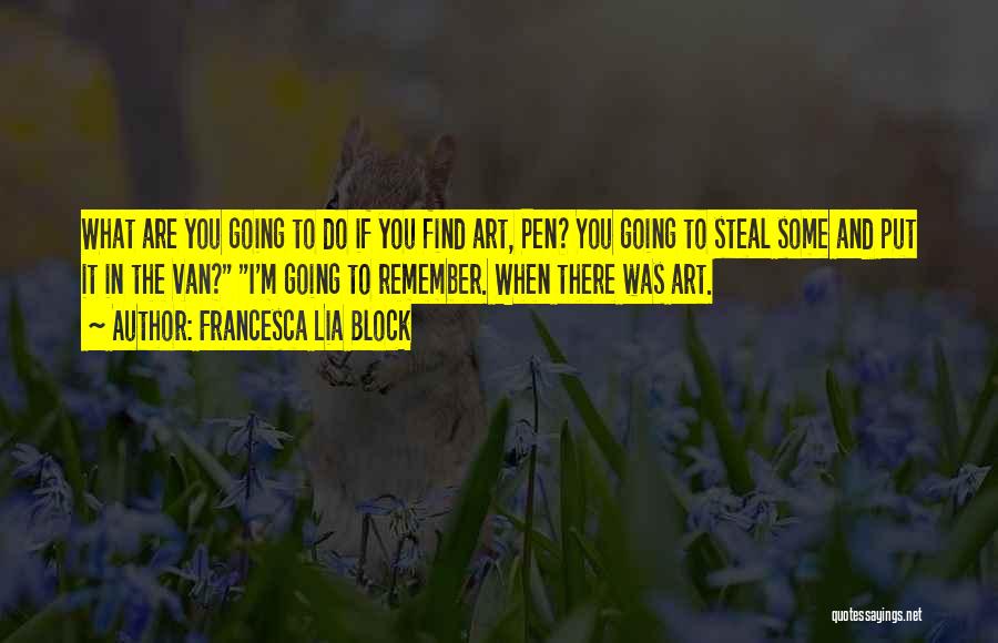 If You Steal Quotes By Francesca Lia Block