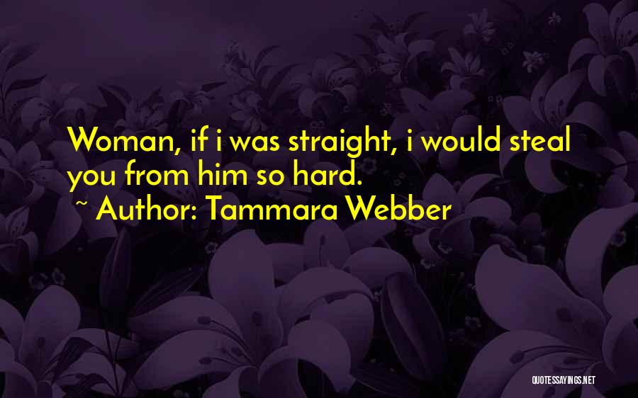 If You Steal Quotes By Tammara Webber