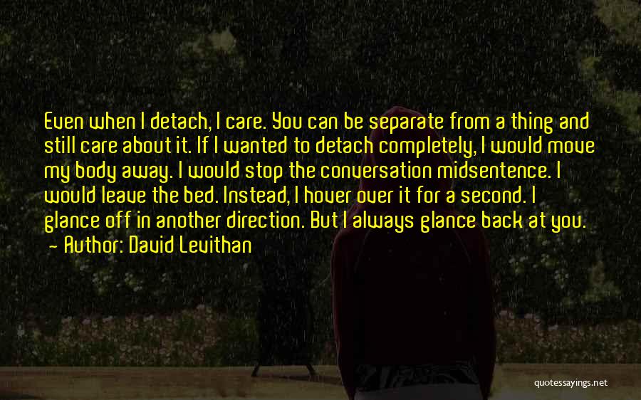 If You Still Care Quotes By David Levithan