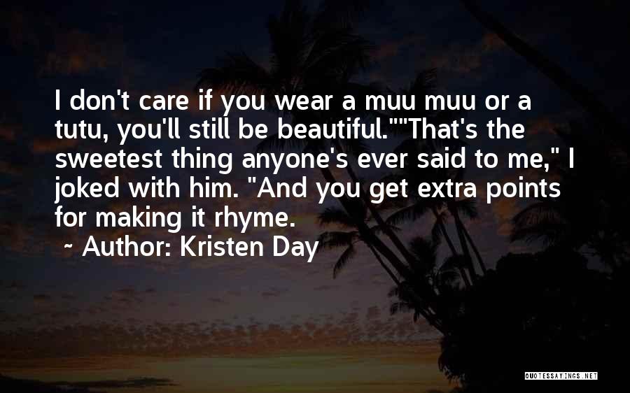 If You Still Care Quotes By Kristen Day