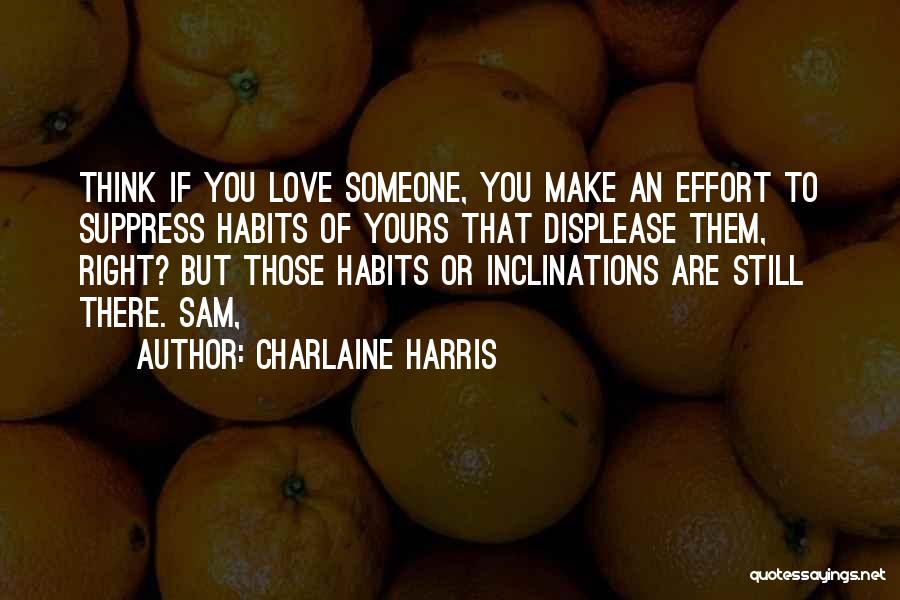 If You Still Love Someone Quotes By Charlaine Harris