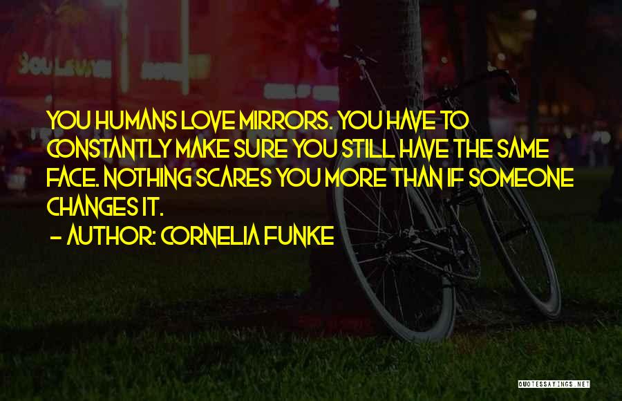 If You Still Love Someone Quotes By Cornelia Funke