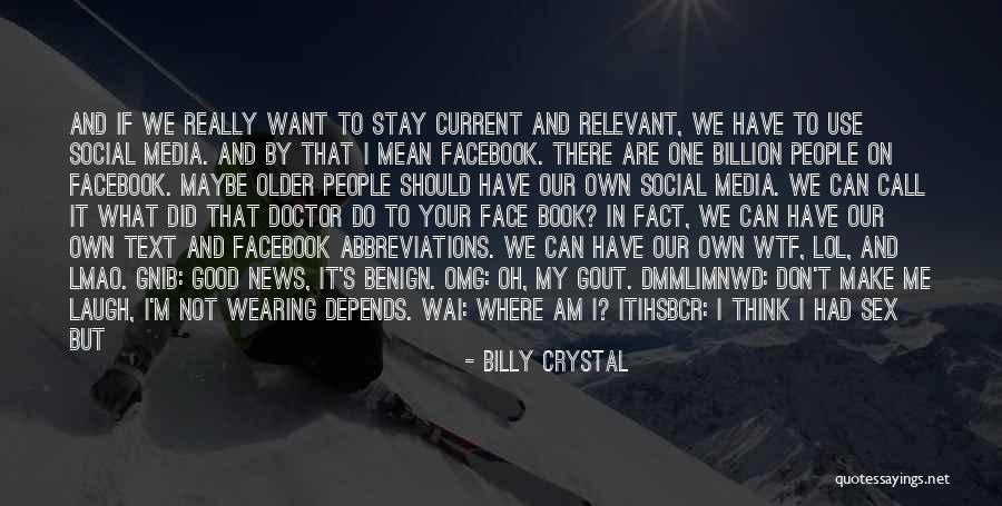 If You Still Want Me Quotes By Billy Crystal If You Still Want Me Quotes By Billy Crystal