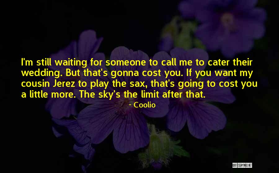 If You Still Want Me Quotes By Coolio