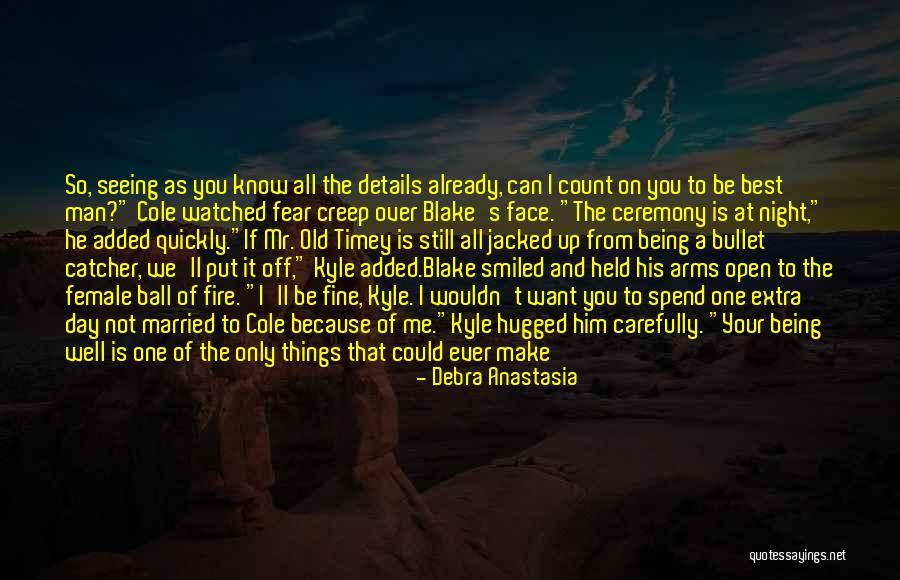 If You Still Want Me Quotes By Debra Anastasia If You Still Want Me Quotes By Debra Anastasia