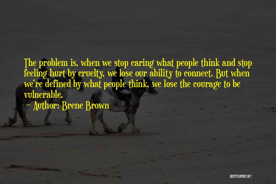 If You Stop Caring Quotes By Brene Brown