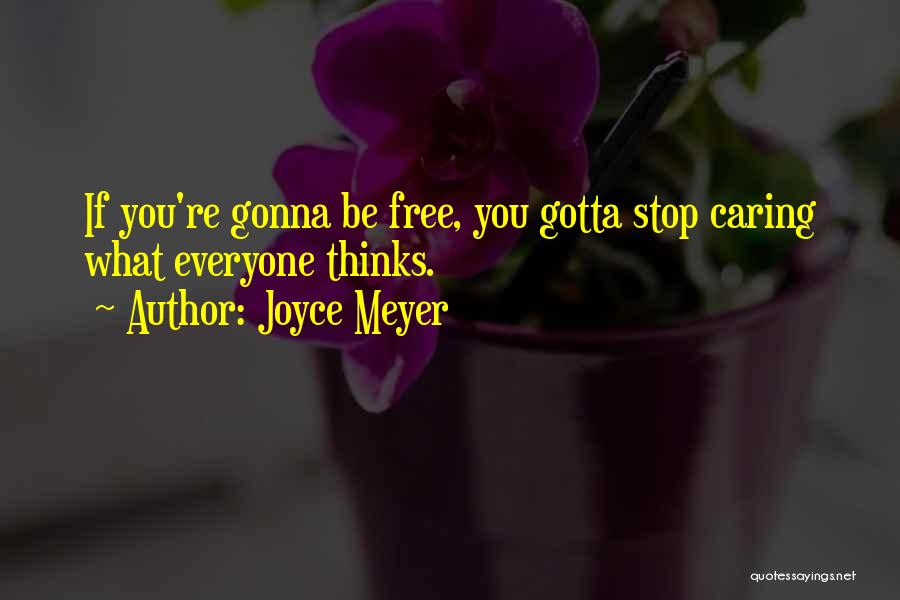 If You Stop Caring Quotes By Joyce Meyer