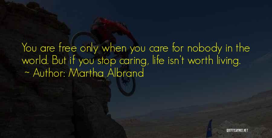 If You Stop Caring Quotes By Martha Albrand