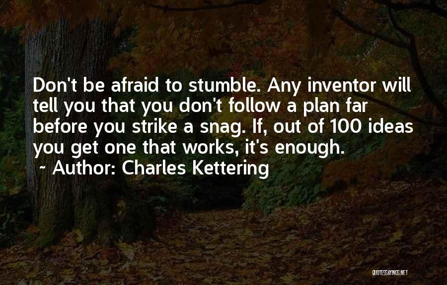 If You Stumble Quotes By Charles Kettering