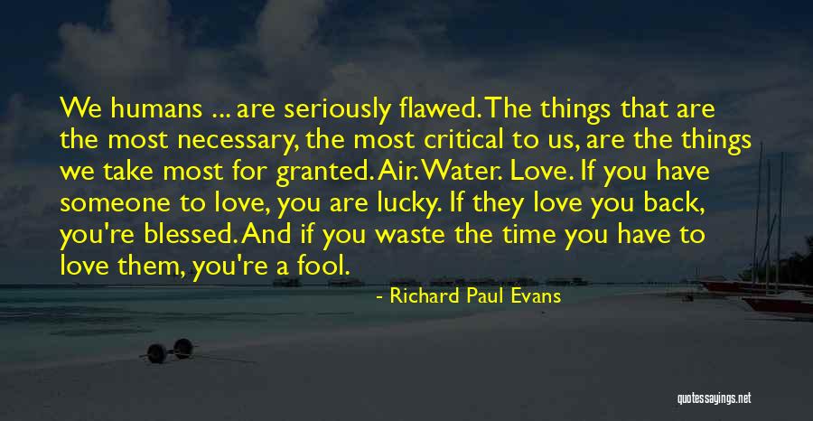 If You Take Someone For Granted Quotes By Richard Paul Evans