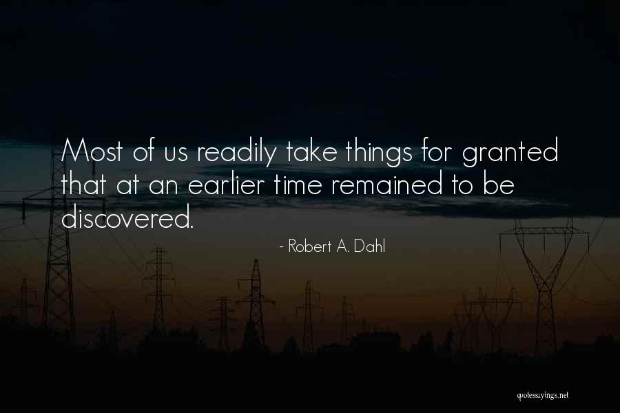 If You Take Someone For Granted Quotes By Robert A. Dahl