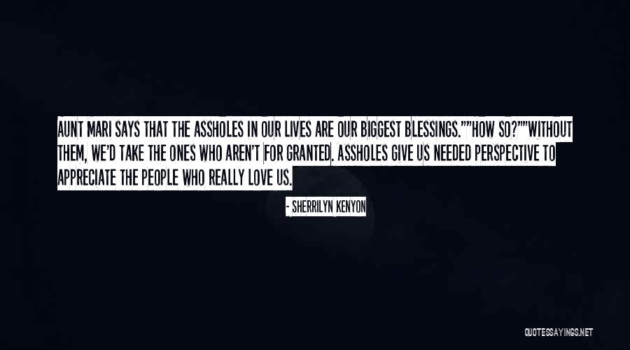 If You Take Someone For Granted Quotes By Sherrilyn Kenyon