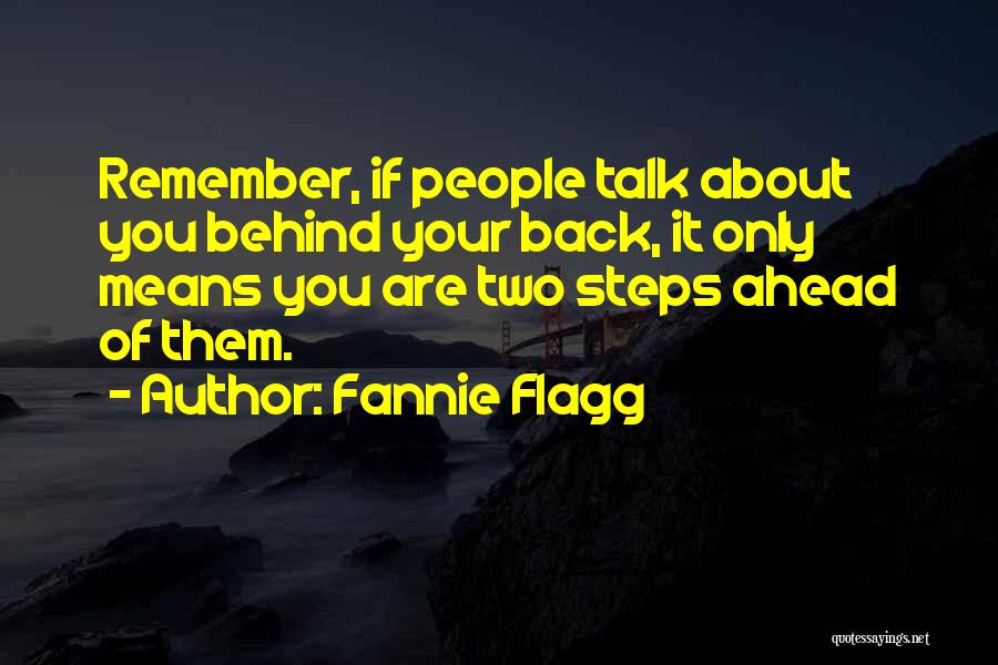 If You Talk Behind My Back Quotes By Fannie Flagg