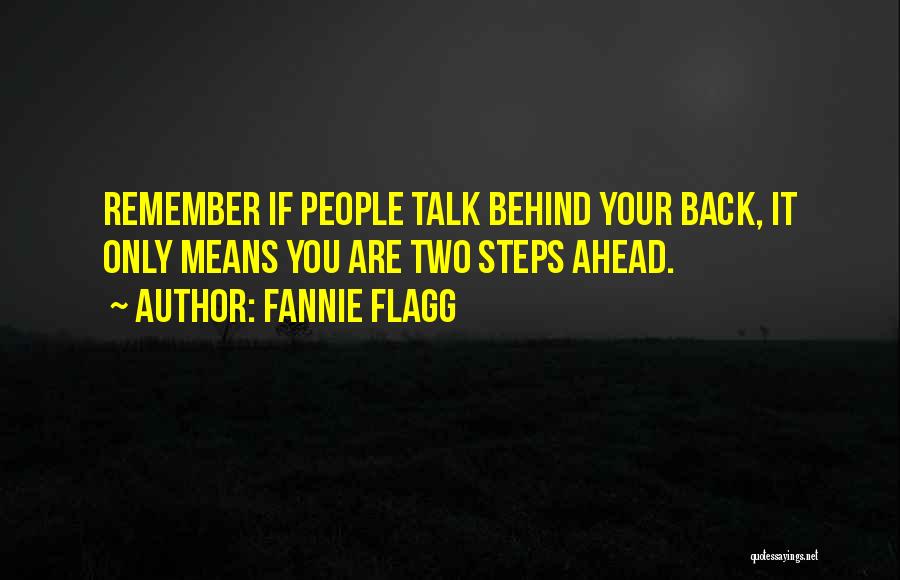 If You Talk Behind My Back Quotes By Fannie Flagg
