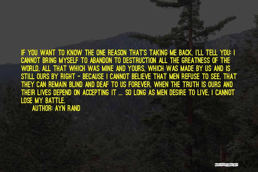 If You Tell Me The Truth Quotes By Ayn Rand