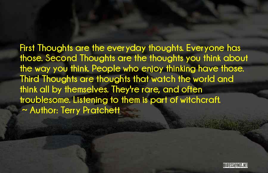 If You Think About Someone Everyday Quotes By Terry Pratchett