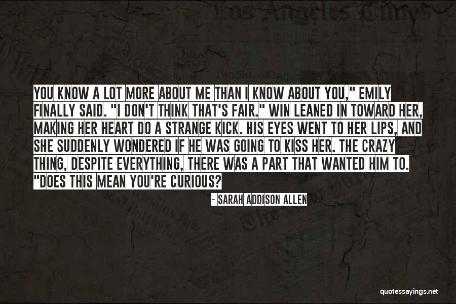 If You Think I'm Crazy Quotes By Sarah Addison Allen