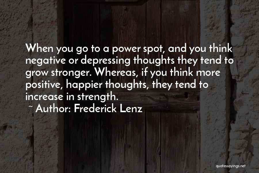 If You Think Negative Quotes By Frederick Lenz