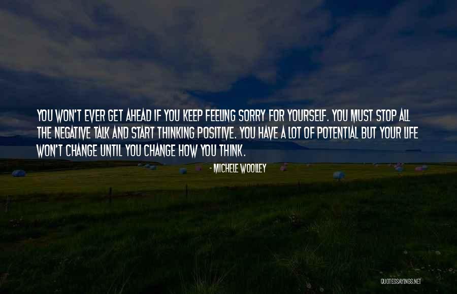 If You Think Negative Quotes By Michele Woolley If You Think Negative Quotes By Michele Woolley