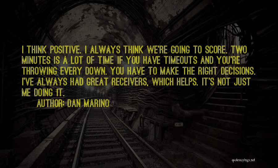 If You Think Positive Quotes By Dan Marino