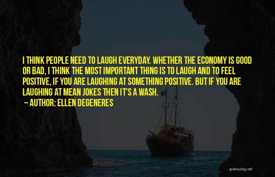 If You Think Positive Quotes By Ellen DeGeneres