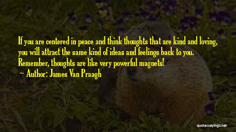 If You Think Positive Quotes By James Van Praagh