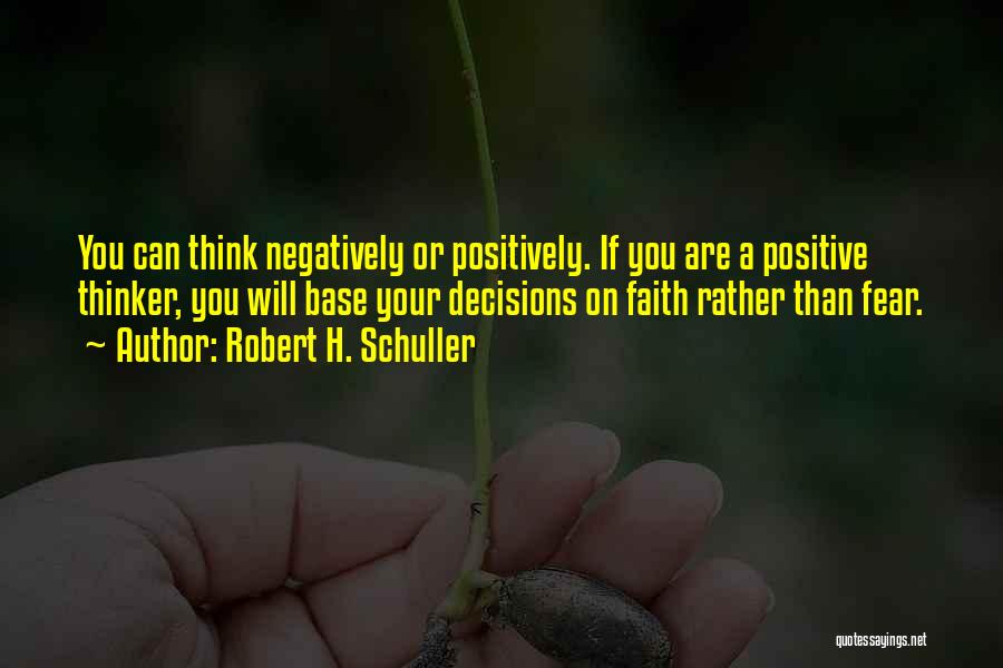 If You Think Positive Quotes By Robert H. Schuller