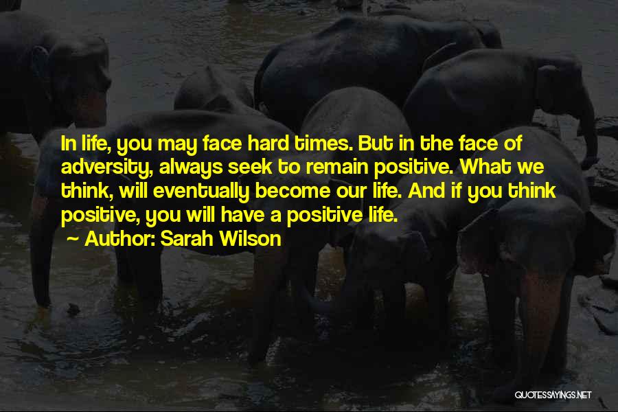 If You Think Positive Quotes By Sarah Wilson