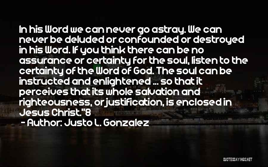 If You Think Quotes By Justo L. Gonzalez