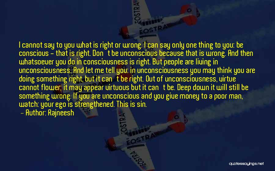 If You Think You Are Right Quotes By Rajneesh