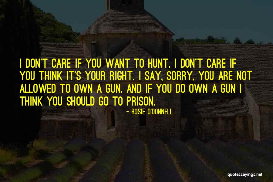 If You Think You Are Right Quotes By Rosie O'Donnell If You Think You Are Right Quotes By Rosie O'Donnell