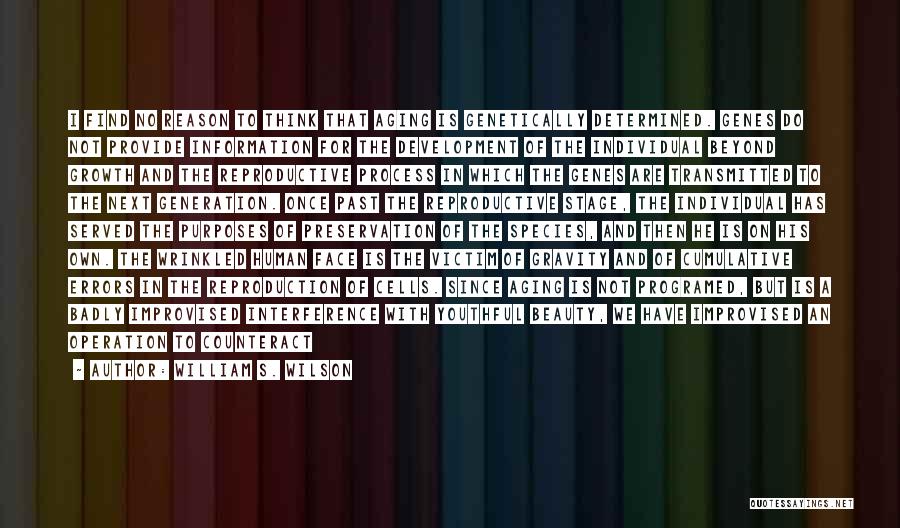 If You Think You Are Right Quotes By William S. Wilson